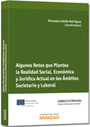 ALGUNOS RETOS QUE PLANTEA LA REALIDAD SOCIAL, ECON�MICA Y JUR�DICA ACTUAL EN LOS �MBITOS SOCIETARIO
