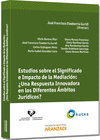 ESTUDIOS SOBRE EL SIGNIFICADO E IMPACTO DE LA MEDIACI�N: �UNA RESPUESTA INNOVADO