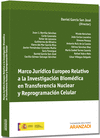 MARCO JUR�DICO EUROPEO RELATIVO A LA INVESTIGACI�N BIOM�DICA EN TRANSFERENCIA NUCLEAR