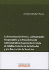 COMUNICACI�N PREVIA DECLARAC�N RESPONSABLE Y PROCEDIMIENTO ADMINISTRAT