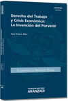 DERECHO DEL TRABAJO Y CRISIS ECONMICA: LA INVENCIN DEL PORVENIR