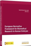 EUROPEAN NORMATIVE FRAMEWORK FOR BIOMEDICAL RESEARCH IN HUMAN ENBRYOS