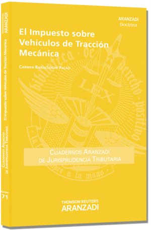 IMPUESTO SOBRE VEHICULOS DE TRACCION MECANICA, EL (PAPEL)