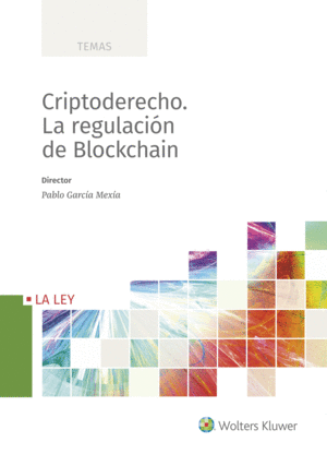CRIPTODERECHO. LA REGULACI�N DEL BLOCKCHAIN