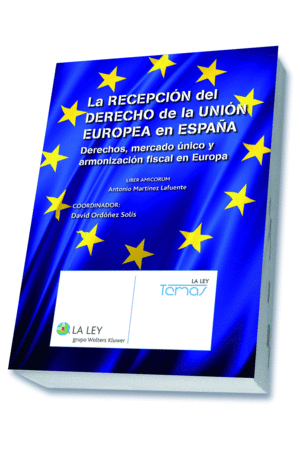 LA RECEPCION DEL DERECHO DE LA UNION EUROPEA EN ES