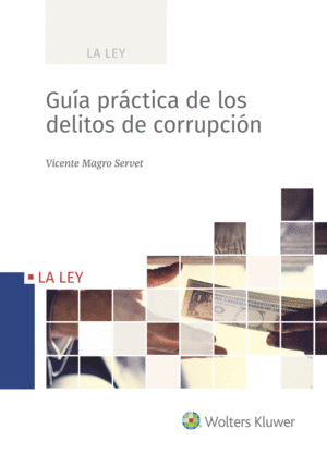 GUIA PRACTICA DE LOS DELITOS DE CORRUPCION