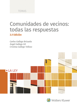 COMUNIDADES DE VECINOS: TODAS LAS RESPUESTAS (3.� EDICI�N)
