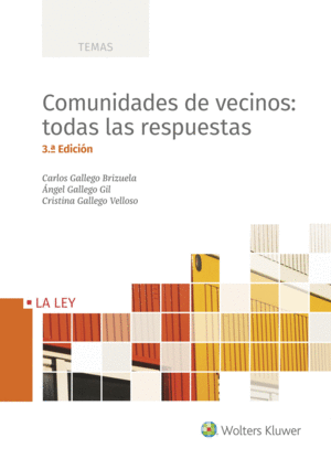 COMUNIDADES DE VECINOS: TODAS LAS RESPUESTAS (3. EDICIN)
