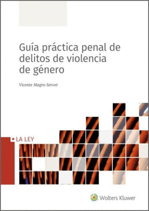 GUIA PR�CTICA PENAL DE DELITOS DE VIOLENCIA DE G�NERO