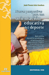NUEVAS PERSPECTIVAS PARA UNA ORIENTACI�N EDUCATIVA DEL DEPORTE