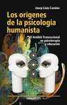 ORGENES DE LA PSICOLOGA HUMANISTA, LOS