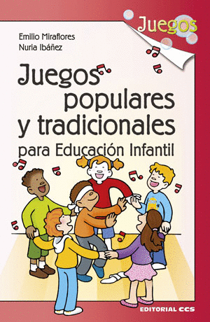 JUEGOS POPULARES Y TRADICIONALES PARA EDUCACI�N INFANTIL