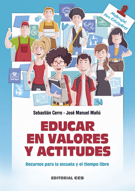 EDUCAR EN VALORES Y ACTITUDES. RECURSOS PARA LA ESCUELA Y
