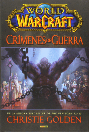 WORLD OF WARCRAFT. CRIMENES DE GUERRA