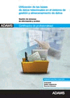 UTILIZACION DE LAS BASES DE DATOS RELACIONALES EN EL SISTEMA DE GESTION Y ALMACENAMIENTO DE DATOS