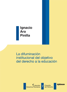 LA DIFUMINACIN INSTITUCIONAL DEL OBJETIVO DEL DERECHO A LA EDUCACIN