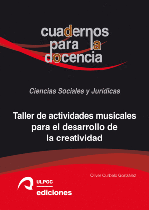 TALLER DE ACTIVIDADES MUSICALES PARA EL DESARROLLO DE LA CREATIVIDAD