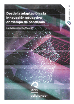 DESDE LA ADAPTACIN A LA INNOVACIN EDUCATIVA EN TIEMPO DE PANDEMIA