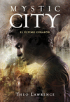 MYSTIC CITY 2. EL �LTIMO CORAZ�N