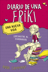 DIARIO DE UNA FRIKI 1. UNA NUEVA VIDA (�DESASTRE AL CUADRADO!)