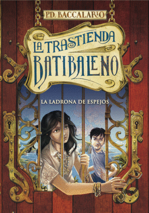 TRASTIENDA BATIBALENO 04. LA LADRONA DE ESPEJOS