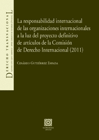 RESPONSABILIDAD INTERNACIONAL DE LAS ORGANIZACIONES INTERNACIONALES.