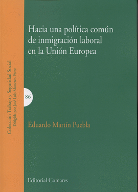 HACIA UNA POL�TICA COM�N DE INMIGRACI�N LABORAL EN LA UNI�N EUROPEA
