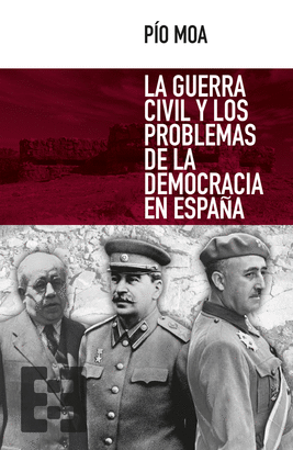 LA GUERRA CIVIL Y LOS PROBLEMAS DE LA DEMOCRACIA EN ESPA�A