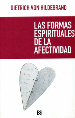 OP60. LAS FORMAS ESPIRITUALES DE LA AFECTIVIDAD