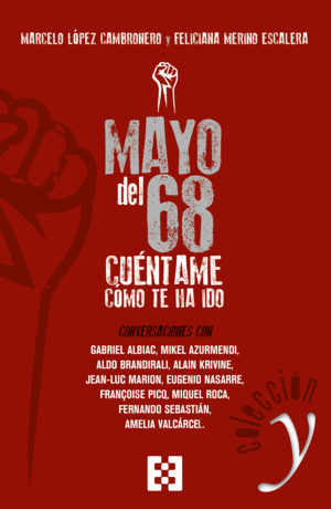 MAYO DEL 68.CU�NTAME C�MO TE HA IDO