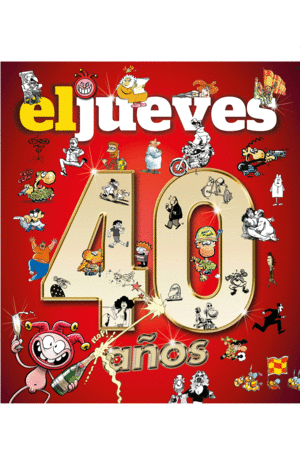40 A�OS DE HISTORIA CON EL JUEVES