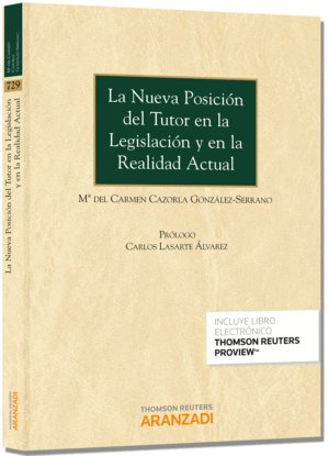 NUEVA POSICION DEL TUTOR EN LA LEGISLACION Y EN LA REALIDAD ACTUA