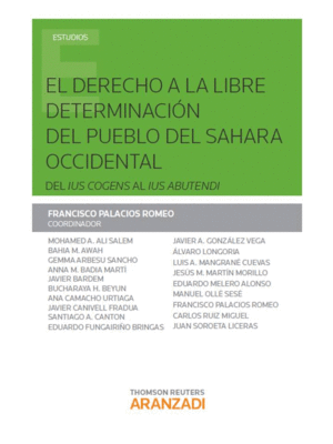 DERECHO A LA LIBRE DETERMINACI�N DEL PUEBLO DEL SAHARA OCCIDENTAL-DEL IUS COGENS