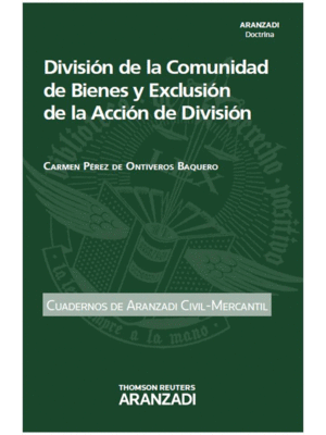 DIVISION DE LA COMUNIDD DE BIENES Y EXCLUSION DE LA ACCION DE DIV