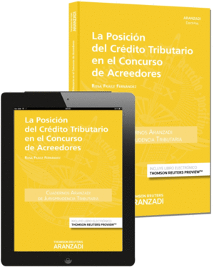 LA POSICION DEL CREDITO TRIBUTARIO EN EL CONCURSO DE ACREEDORES (