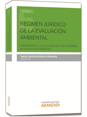 REGIMEN JURIDICO DE LA EVALUACION AMBIENTAL