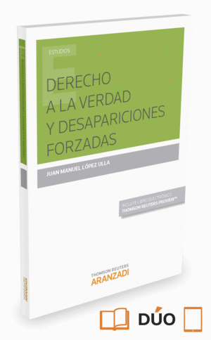 DERECHO A LA VERDAD Y DESAPARICIONES FORZADAS (PAPEL + E-BOOK)