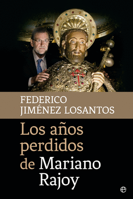 AOS PERDIDOS DE MARIANO RAJOY LOS