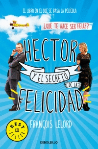 HCTOR Y EL SECRETO DE LA FELICIDAD