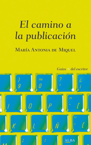 EL CAMINO A LA PUBLICACI�N