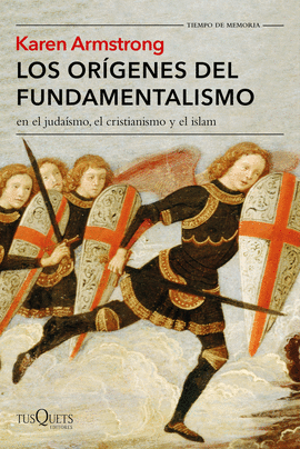 LOS OR�GENES DEL FUNDAMENTALISMO EN EL JUDA�SMO, EL CRISTIANISMO Y EL ISLAM