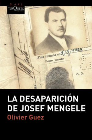 LA DESAPARICI�N DE JOSEF MENGELE