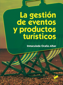 LA GESTI�N DE EVENTOS Y PRODUCTOS TUR�STICOS