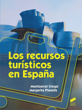 RECURSOS TURISTICOS DE ESPA�A - HOSTELERIA Y TURIS