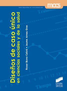 DISE�OS DE CASO �NICO EN CIENCIAS SOCIALES Y DE LA SALUD