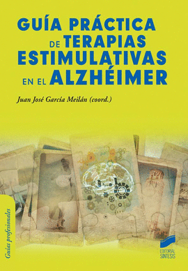 GU�A PR�CTICA DE TERAPIAS ESTIMULATIVAS EN EL ALZH�IMER