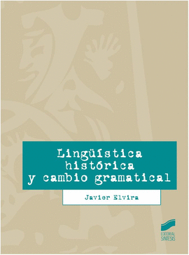 LINGUISTICA HISTORICA Y CAMBIO GRAMATICAL