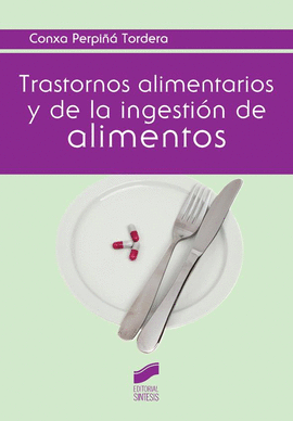 TRASTORNOS ALIMENTARIOS Y DE LA INGESTI�N DE ALIMENTOS