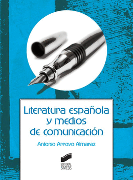 LITERATURA ESPAOLA Y MEDIOS DE COMUNICACION