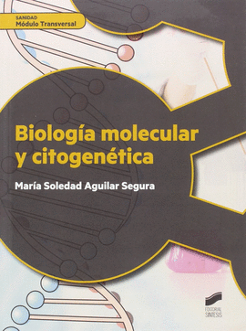 BIOLOGIA MOLECULAR Y CITOGENETICA